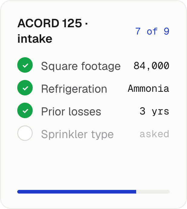 ACORD 125 intake in progress, seven of nine fields gathered